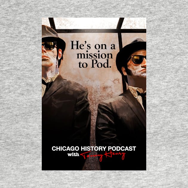 Chicago History Podcast - Blues Brothers by Chicago History Podcast